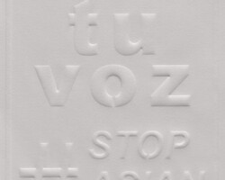 <b>Mizin Shin</b><br><i>Use Your Voice #Stop Asian Hate (Spanish)</i><br>2021<br>blind embossing<br>11 in x 17 in